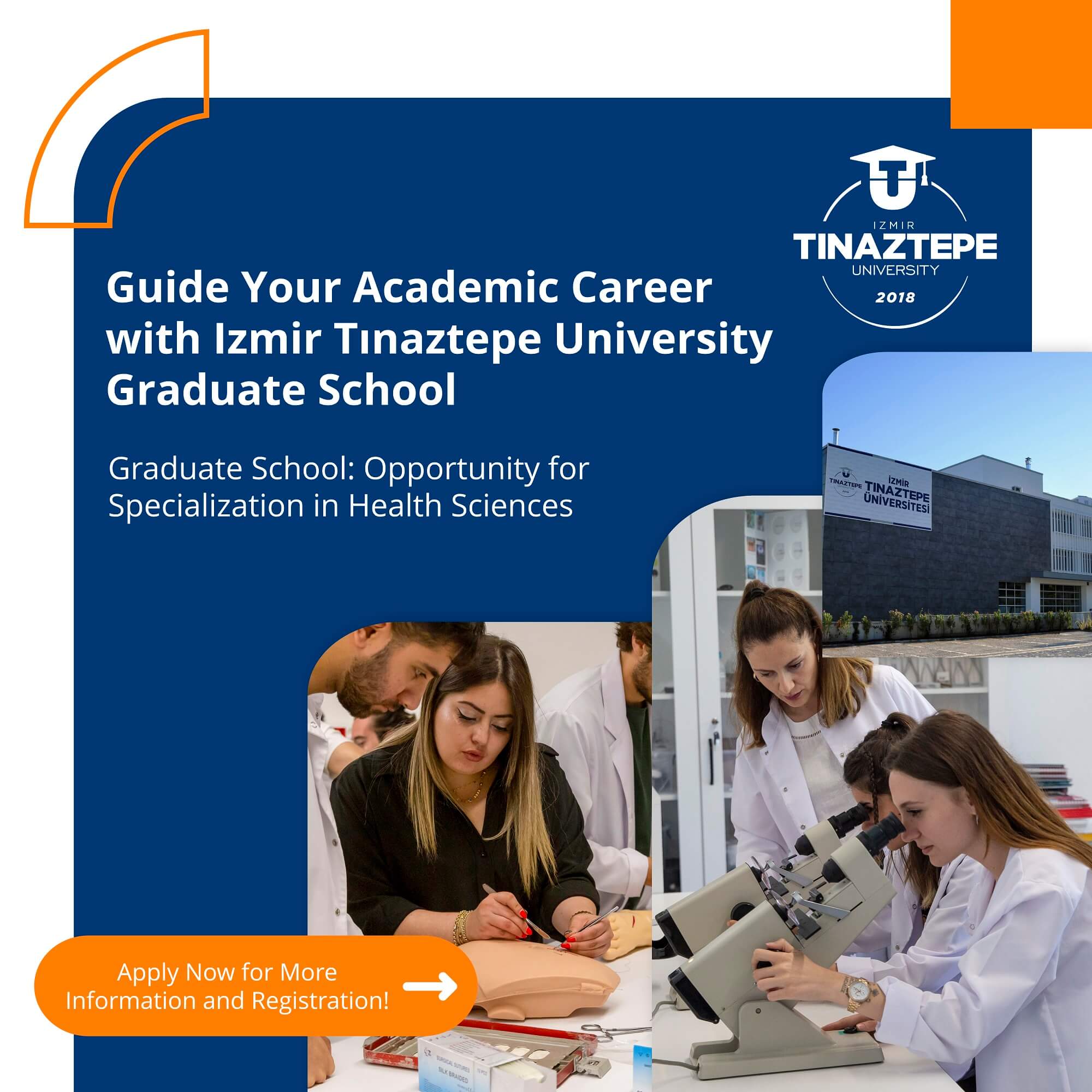 Guide Your Academic Career with Izmir Tınaztepe University Graduate School<br>Graduate School: Opportunity for Specialization in Health Sciences. Apply Now for More information and Registration.
